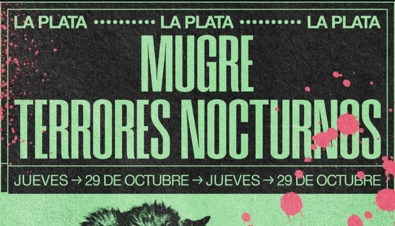 Mugre y Terrores Nocturnos se cruzan en La Plata: la fecha que mueve la escena